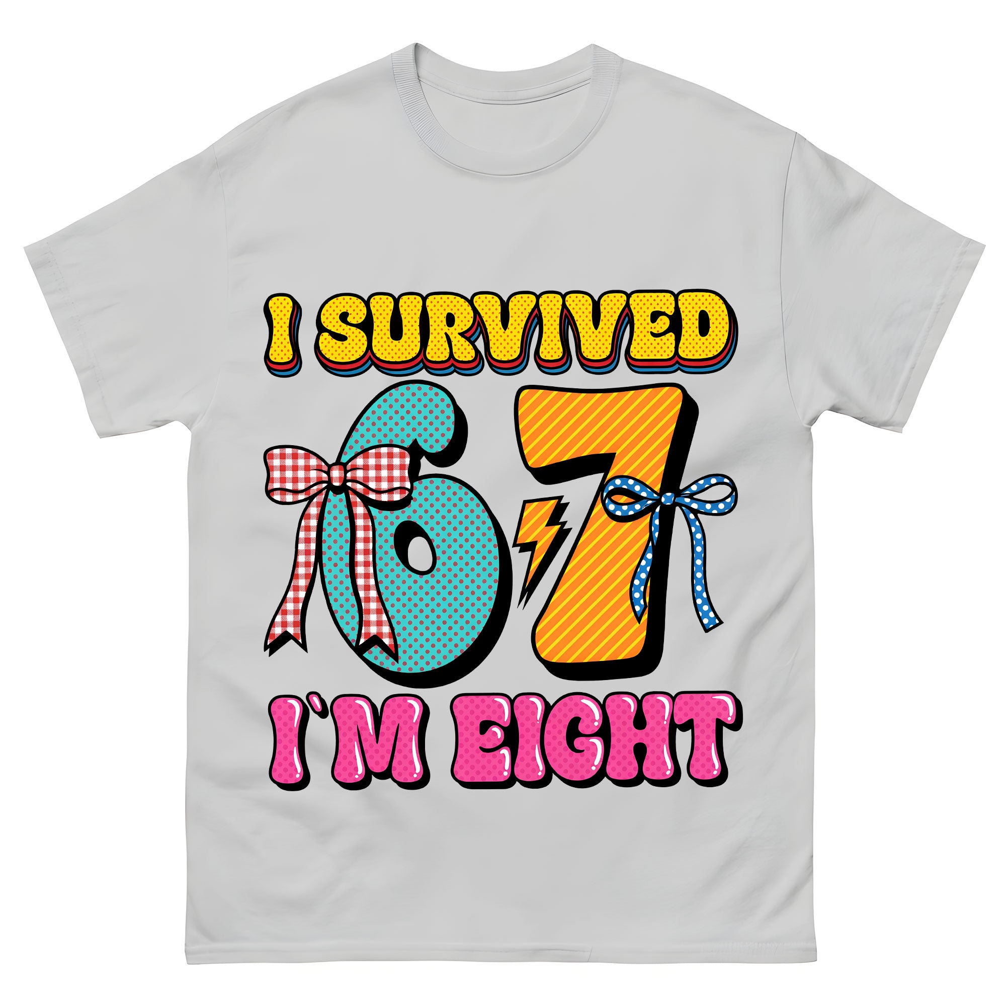 I Survived 67 I'm Eight Birthday Shirt for Girls, Funny 8th Birthday Tee, Retro Pop Art Kids Birthday Outfit, Colorful Age 8 T-Shirt