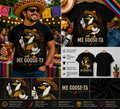 Me Goose-Ta Funny Taco Goose T-Shirt – Cool Mexican Goose Graphic Tee
