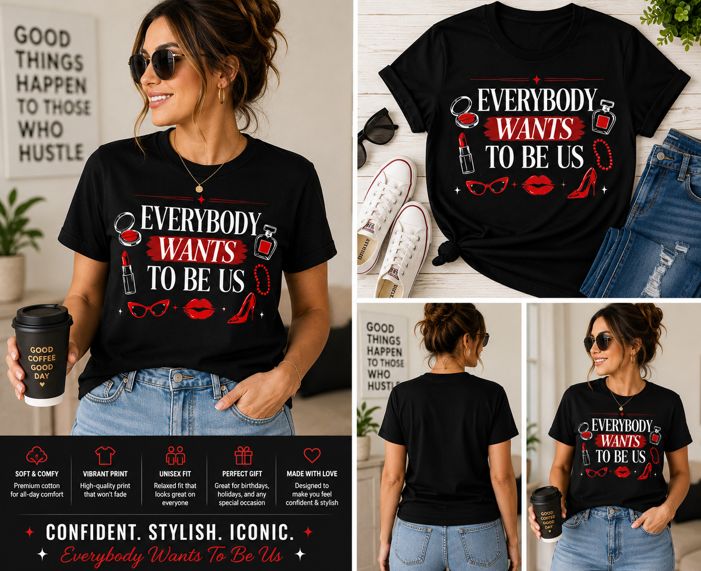 Everybody Wants To Be Us Shirt – Fashion Inspired Graphic Tee