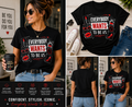 Everybody Wants To Be Us Shirt – Glam Fashion Graphic Tee