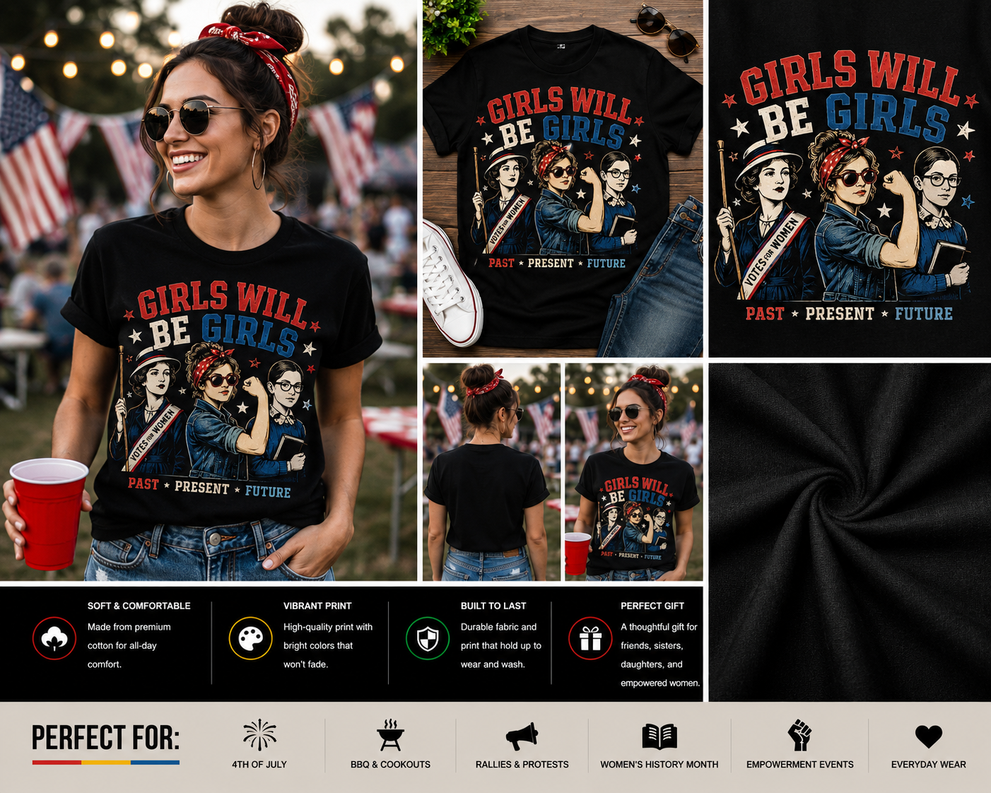 Girls Will Be Girls Feminist Patriotic T-Shirt | Women's Empowerment Graphic Tee | Past Present Future 4th of July Shirt